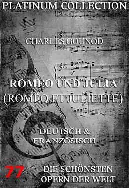 E-Book (epub) Romeo und Julia (Roméo et Juliette) von Charles Francois Gounod, Jules Paul Barbier