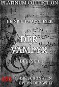 E-Book (epub) Der Vampyr von Heinrich Marschner, Wilhelm August Wohlbrück