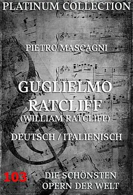 E-Book (epub) William Ratcliff von Pietro Mascagni, Andrea Maffei