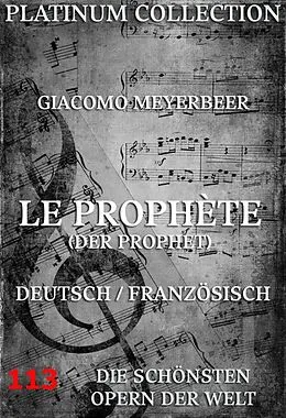 E-Book (epub) Le Prophète (Der Prophet) von Giacomo Meyerbeer, Eugene Scribe