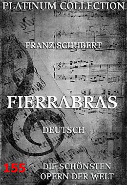 E-Book (epub) Fierrabras von Franz Schubert, Josef Kupelwieser