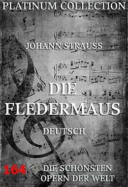 E-Book (epub) Die Fledermaus von Johann Strauß, Carl Haffner