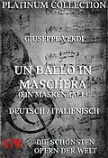 E-Book (epub) Un Ballo In Maschera (Ein Maskenball) von Giuseppe Verdi, Antonio Somma