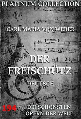 E-Book (epub) Der Freischütz von Carl Maria von Weber, Johann Friedrich Kind