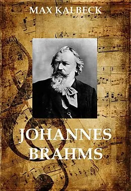 E-Book (epub) Johannes Brahms von Max Kalbeck