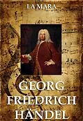 E-Book (epub) Georg Friedrich Händel von La Mara