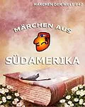 E-Book (epub) Märchen aus Südamerika von 
