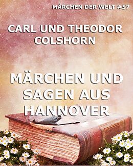 E-Book (epub) Märchen und Sagen aus Hannover von Carl Colshorn