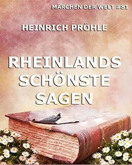 E-Book (epub) Rheinlands schönste Sagen von Heinrich Pröhle