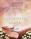 E-Book (epub) Rheinische Sagen von Wilhelm Ruland