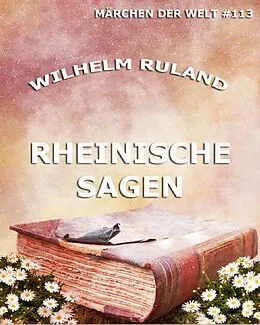 E-Book (epub) Rheinische Sagen von Wilhelm Ruland