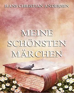 E-Book (epub) Meine schönsten Märchen von Hans Christian Andersen