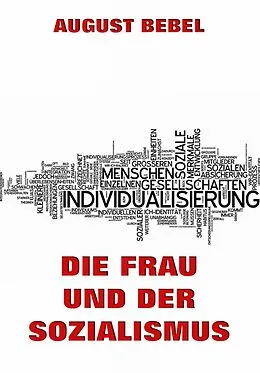 E-Book (epub) Die Frau und der Sozialismus von August Bebel