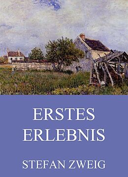E-Book (epub) Erstes Erlebnis von Stefan Zweig