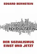 E-Book (epub) Der Sozialismus einst und jetzt von Eduard Bernstein