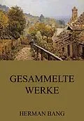 E-Book (epub) Gesammelte Werke von Herman Bang