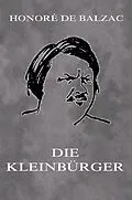 E-Book (epub) Die Kleinbürger von Honoré de Balzac