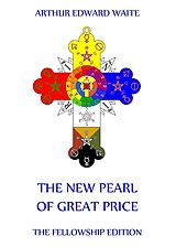 eBook (epub) The New Pearl of Great Price de Arthur Edward Waite