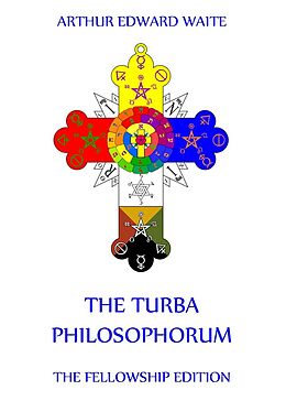 E-Book (epub) The Turba Philosophorum von Arthur Edward Waite