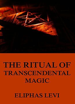 E-Book (epub) The Ritual of Transcendental Magic von Eliphas Levi