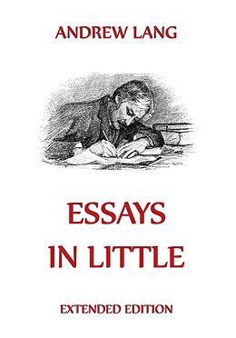 eBook (epub) Essays In Little de Andrew Lang