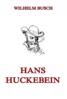 E-Book (epub) Hans Huckebein von Wilhelm Busch