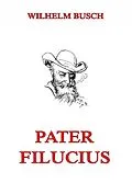 E-Book (epub) Pater Filucius von Wilhelm Busch