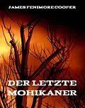 E-Book (epub) Der letzte Mohikaner von James Fenimore Cooper