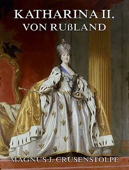 E-Book (epub) Katharina II von Russland von Magnus Jacob Crusenstolpe