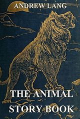 E-Book (epub) The Animal Story Book von Andrew Lang