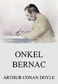 E-Book (epub) Onkel Bernac von Arthur Conan Doyle