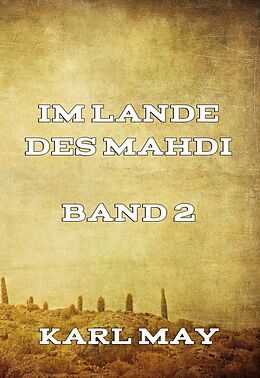 E-Book (epub) Im Lande des Mahdi Band 2 von Karl May