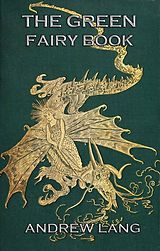 eBook (epub) The Green Fairy Book de Andrew Lang
