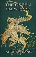 E-Book (epub) The Green Fairy Book von Andrew Lang