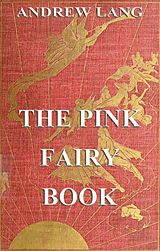 eBook (epub) The Pink Fairy Book de Andrew Lang