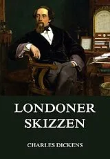 E-Book (epub) Londoner Skizzen von Charles Dickens