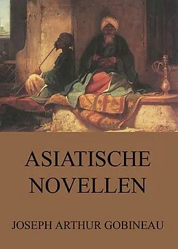 E-Book (epub) Asiatische Novellen von Joseph Arthur Gobineau