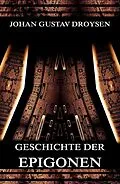 E-Book (epub) Geschichte der Epigonen von Johann Gustav Droysen