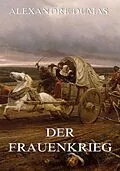 E-Book (epub) Der Frauenkrieg von Alexandre Dumas