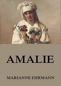 E-Book (epub) Amalie von Marianne Ehrmann