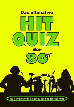 E-Book (epub) Das ultimative Hit Quiz der 80er von Jürgen Beck