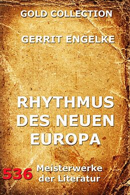 E-Book (epub) Rhythmus des neuen Europa von Gerrit Engelke