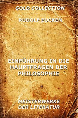 E-Book (epub) Einführung in die Hauptfragen der Philosophie von Rudolf Eucken
