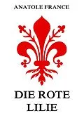 E-Book (epub) Die rote Lilie von Anatole France