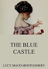 eBook (epub) The Blue Castle de Lucy Maud Montgomery