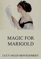 eBook (epub) Magic For Marigold de Lucy Maud Montgomery