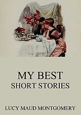 eBook (epub) My Best Short Stories de Lucy Maud Montgomery