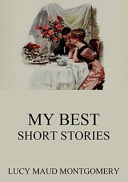 eBook (epub) My Best Short Stories de Lucy Maud Montgomery