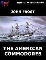E-Book (epub) The American Commodores von John Frost