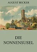E-Book (epub) Die Nonnensusel von August Becker